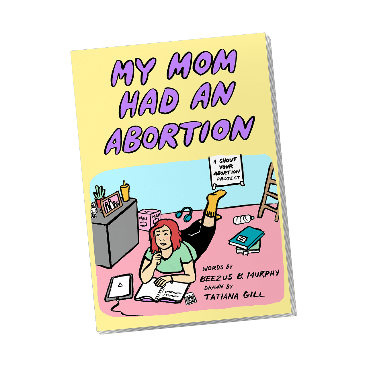 My Mom Had An Abortion book