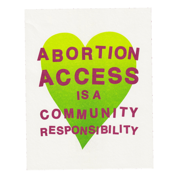 Abortion Access is a Community Responsibility Riso Art Print