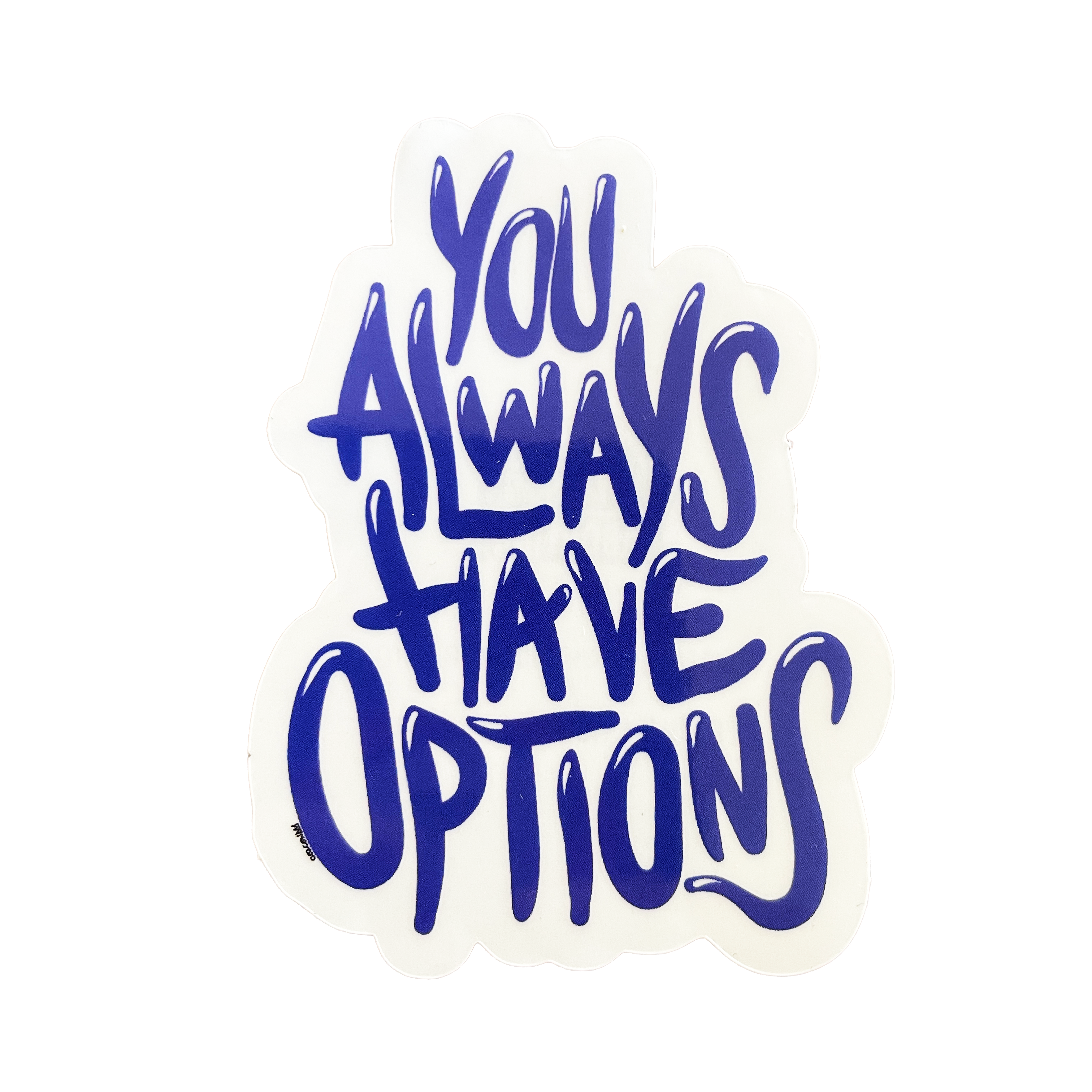 YOU ALWAYS HAVE OPTIONS Art Contest Sticker cozcon